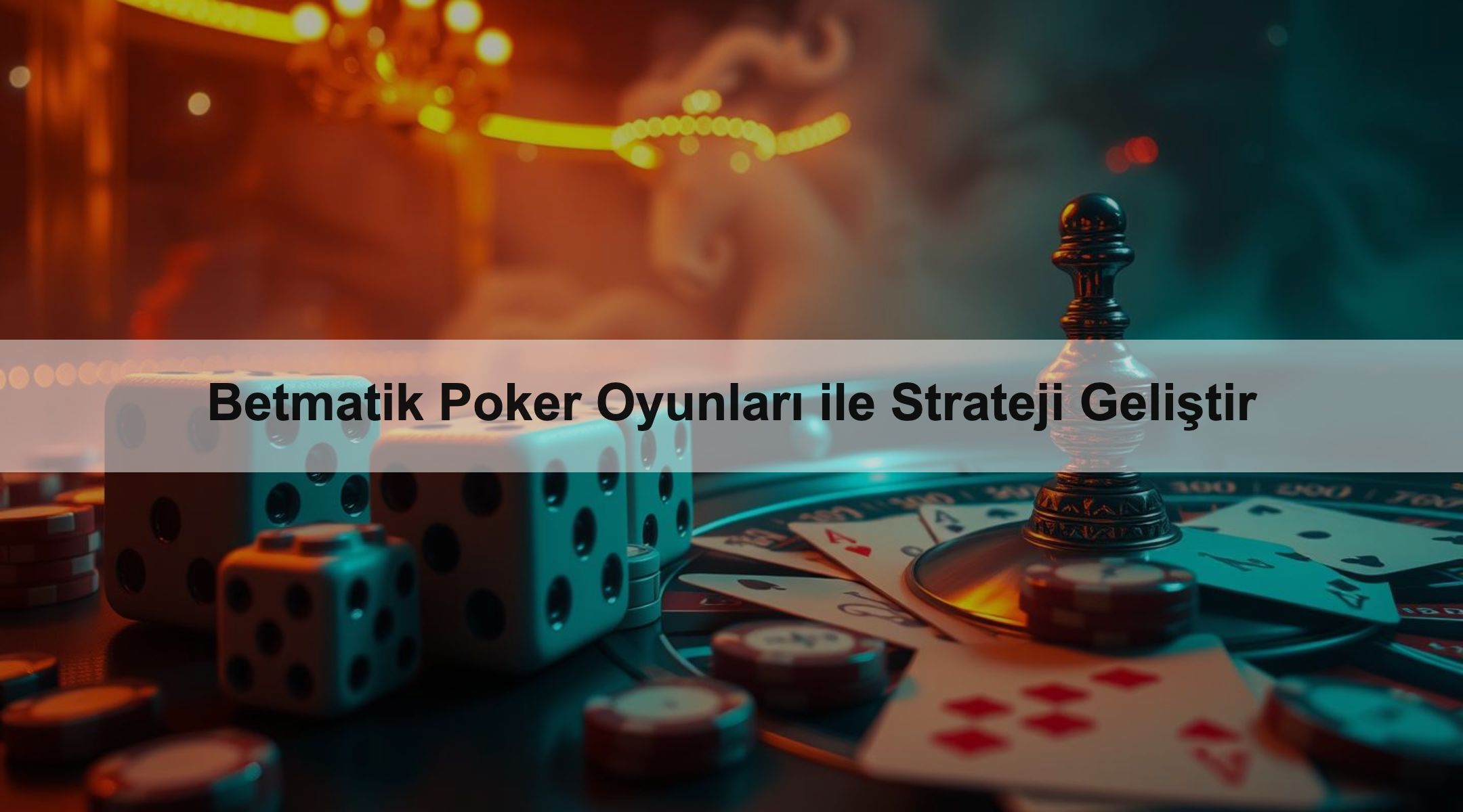 Betmatik Poker Oyunları ile Strateji Geliştir