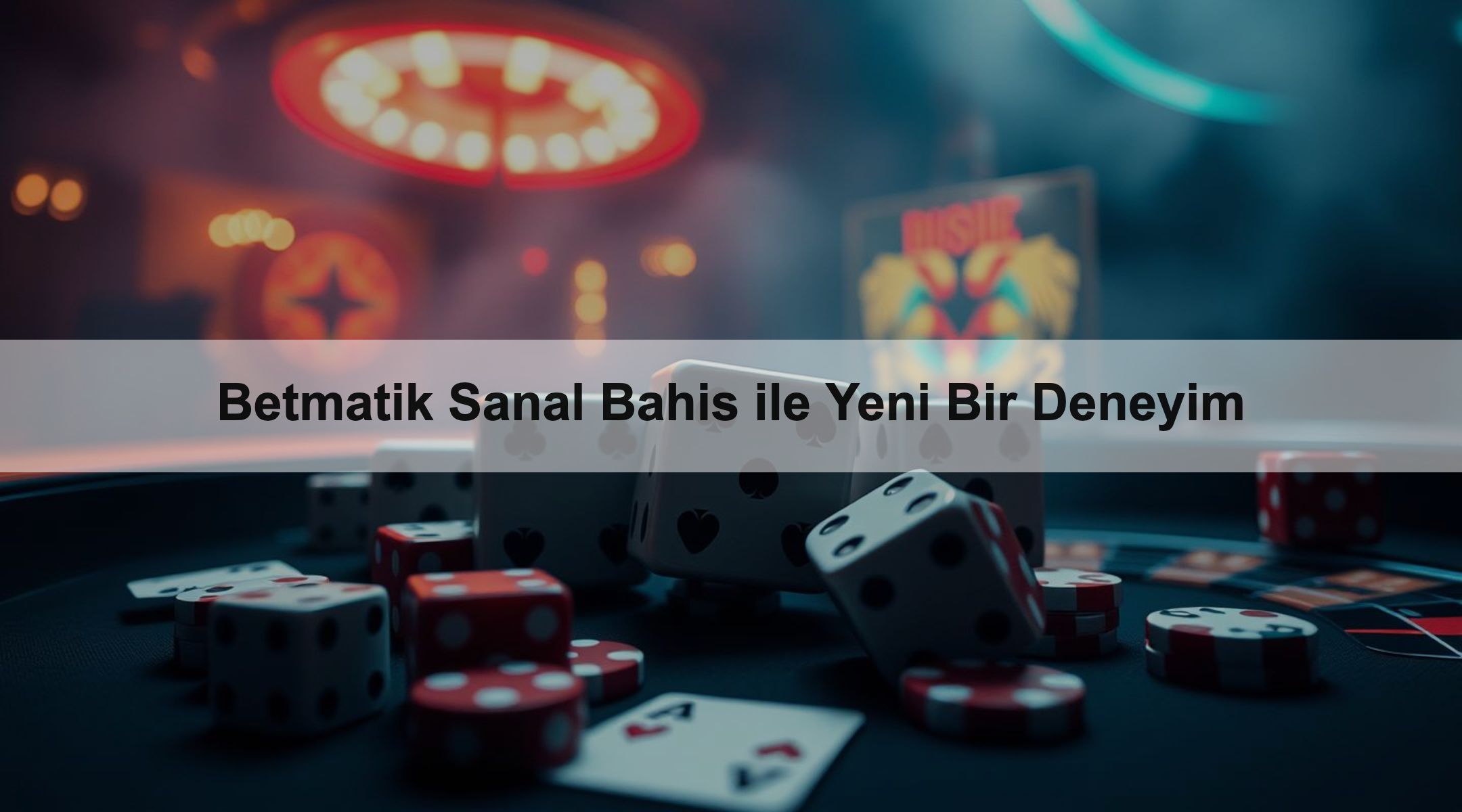 Betmatik Sanal Bahis ile Yeni Bir Deneyim