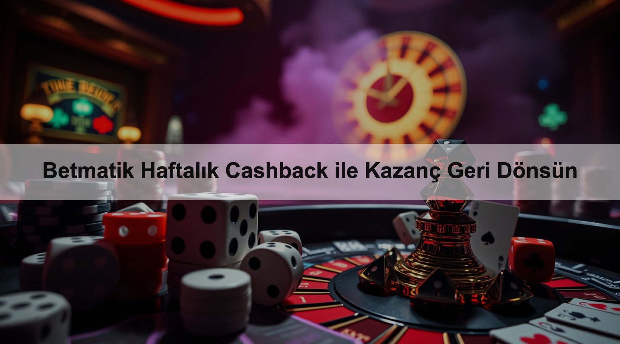 Betmatik Haftalık Cashback ile Kazanç Geri Dönsün
