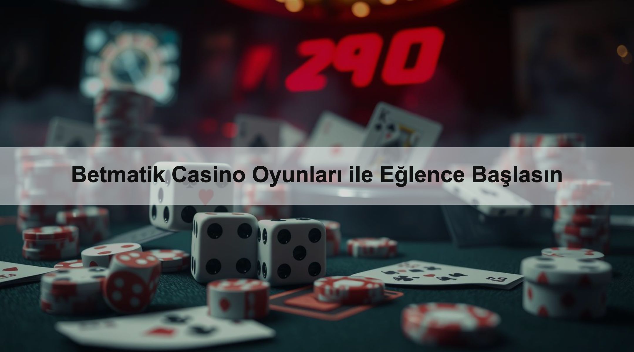 Betmatik Casino Oyunları ile Eğlence Başlasın