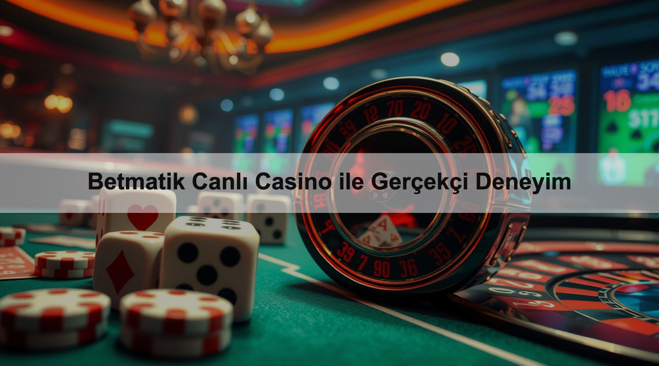 Betmatik Canlı Casino ile Gerçekçi Deneyim